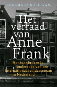 De verrader van Anne Frank ontmaskerd